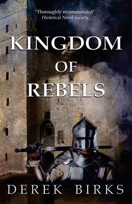 Kingdom of Rebels by Birks, Derek