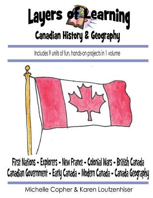 Canadian History & Geography by Loutzenhiser, Karen