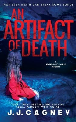 An Artifact of Death by Cagney, J. J.