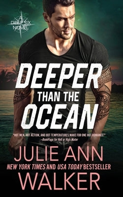 Deeper Than The Ocean: The Deep Six Book 4 by Walker, Julie Ann