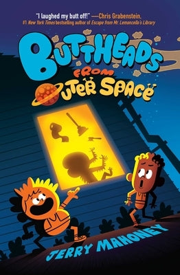 Buttheads from Outer Space by Mahoney, Jerry