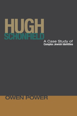 Hugh Schonfield by Power, Owen