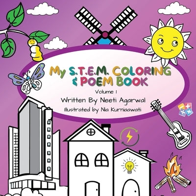 My S.T.E.M Coloring & Poem Book: Volume 1 by Agarwal, Neeti