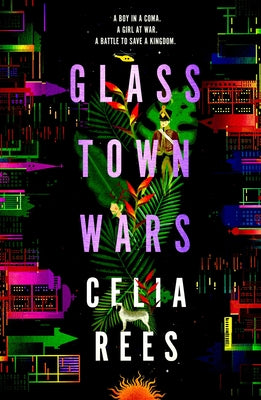 Glass Town Wars by Rees, Celia