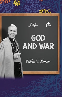 God and War by Sheen, Fulton J.