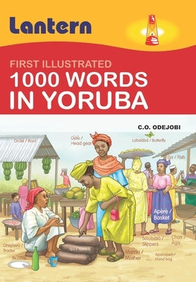 1000 Words in Yoruba: First Illustrated 100 Words in Yoruba by Books, Lantern