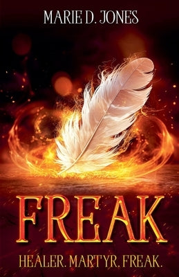 Freak by Jones, Marie D.