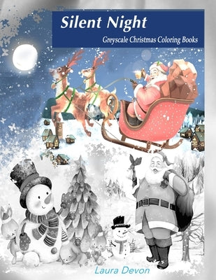 Greyscale Christmas Coloring Books by Devon, Laura