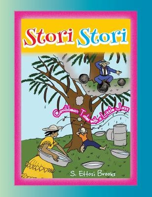 Stori, Stori: Caribbean Tales With a Little Jazz by Ngarndingabe, Ngarlege