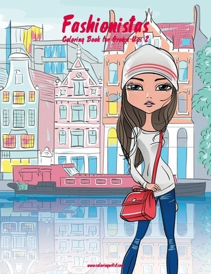 Fashionistas Coloring Book for Grown-Ups 2 by Snels, Nick