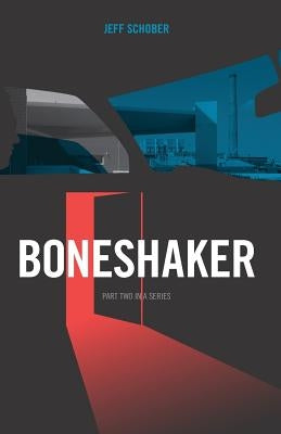 Boneshaker by Schober, Jeff