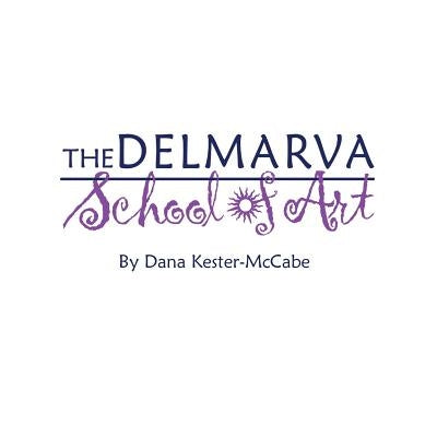 The Delmarva School of Art by Kester-McCabe, Dana