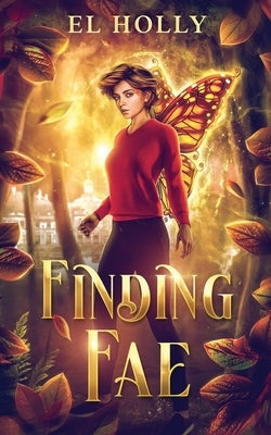 Finding Fae by Holly, El