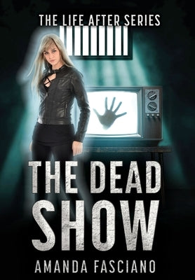 The Dead Show by Fasciano, Amanda