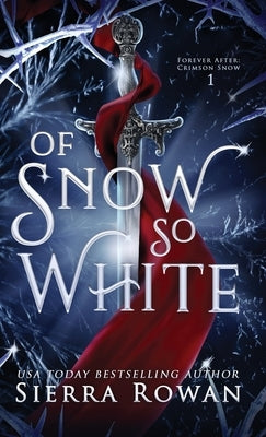 Of Snow So White by Rowan, Sierra