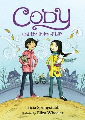 Cody and the Rules of Life by Springstubb, Tricia