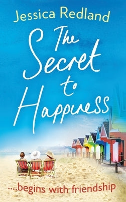 The Secret To Happiness by Redland, Jessica