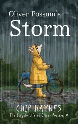 Oliver Possum's Storm by Haynes, Chip