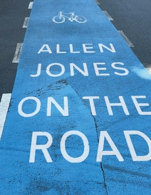 On the Road: Parking Markings: An Artist's Book by Allen Jones by Jones, Allen