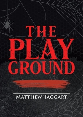 The Playground by Taggart, Matthew