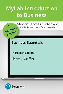 Mylab Biz with Pearson Etext -- Access Card -- For Business Essentials by Ebert, Ronald