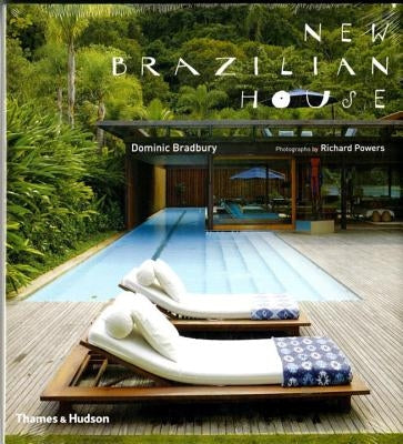 New Brazilian House by Bradbury, Dominic