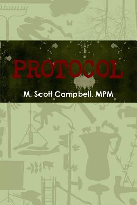 Protocol by Campbell, Mpm M. Scott