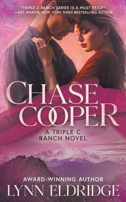 Chase Cooper: A Contemporary Western Romance by Eldridge, Lynn