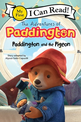 The Adventures of Paddington: Paddington and the Pigeon by Capucilli, Alyssa Satin