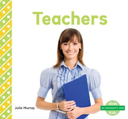 Teachers by Murray, Julie