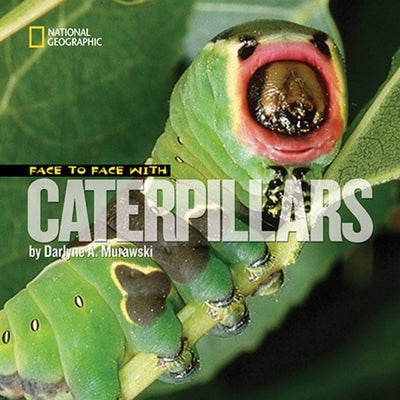 Face to Face with Caterpillars by Murawski, Darlyne A.