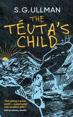 The Téuta's Child by Ullman, S. G.