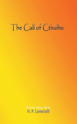 The Call of Cthulhu by Lovecraft, H. P.