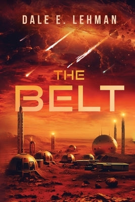 The Belt by Lehman, Dale E.