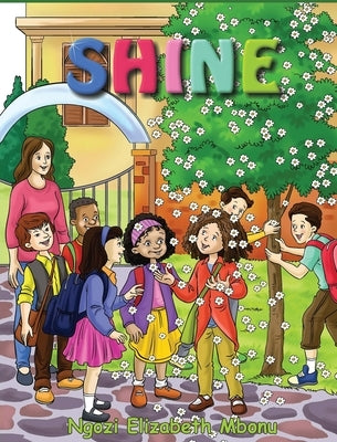 Shine by Mbonu, Ngozi Elizabeth