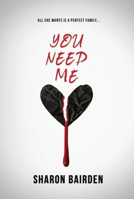 You Need Me by Bairden, Sharon