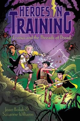 Cronus and the Threads of Dread: Volume 8 by Holub, Joan