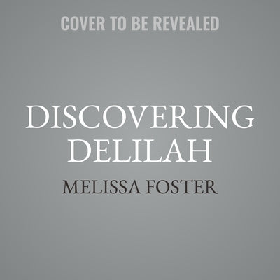 Discovering Delilah: An LGBTQ Love Story by Foster, Melissa