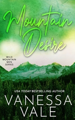 Mountain Desire by Vale, Vanessa