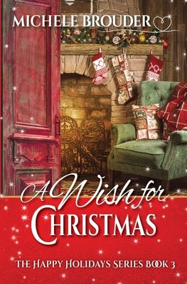 A Wish for Christmas by Brouder, Michele