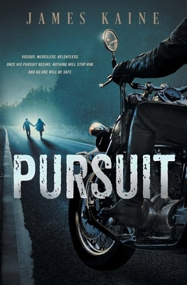 Pursuit by Kaine, James