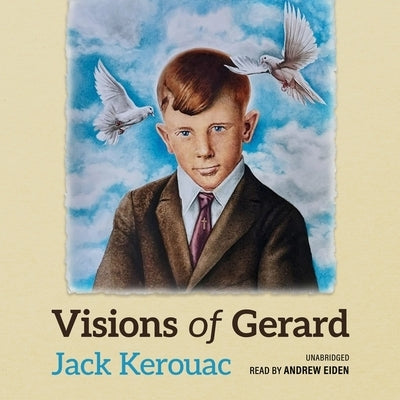 Visions of Gerard by Kerouac, Jack