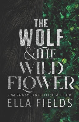 The Wolf and the Wildflower by Fields, Ella