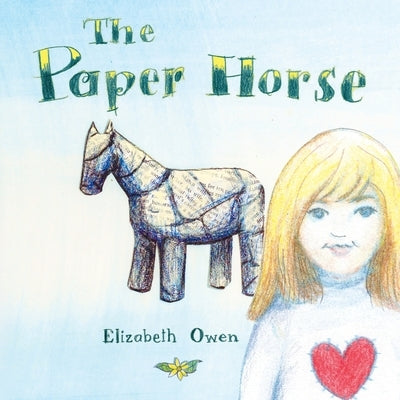 The Paper Horse by Owen, Elizabeth