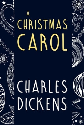 A Christmas Carol by Dickens, Charles