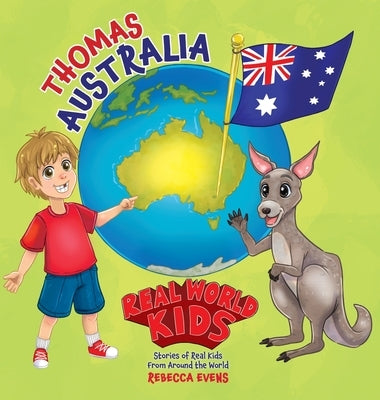 Real World Kids: Thomas - Australia by Evens, Rebecca