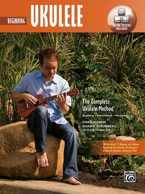 The Complete Ukulele Method -- Beginning Ukulele: Book & Online Video/Audio by Austen, Seth