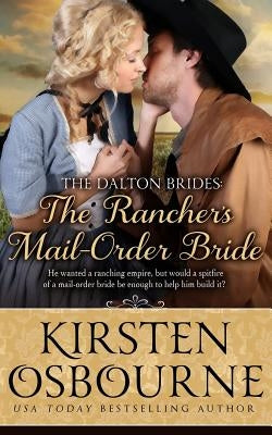 The Rancher's Mail Order Bride by Osbourne, Kirsten