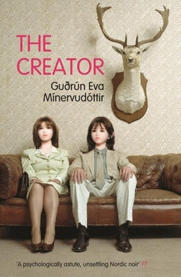 The Creator by Minervudottir, Gudrun Eva