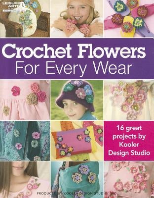 Crochet Flowers for Every Wear by Kooler Design Studio